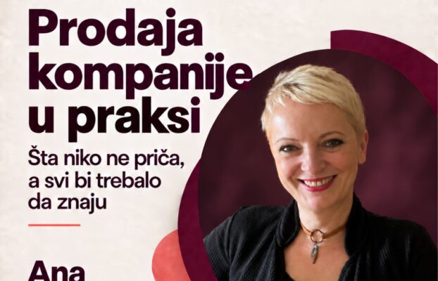 Продаја компаније у пракси: шта нико не прича, а сви би требало да знају – предавање у ИБЦ Златибор